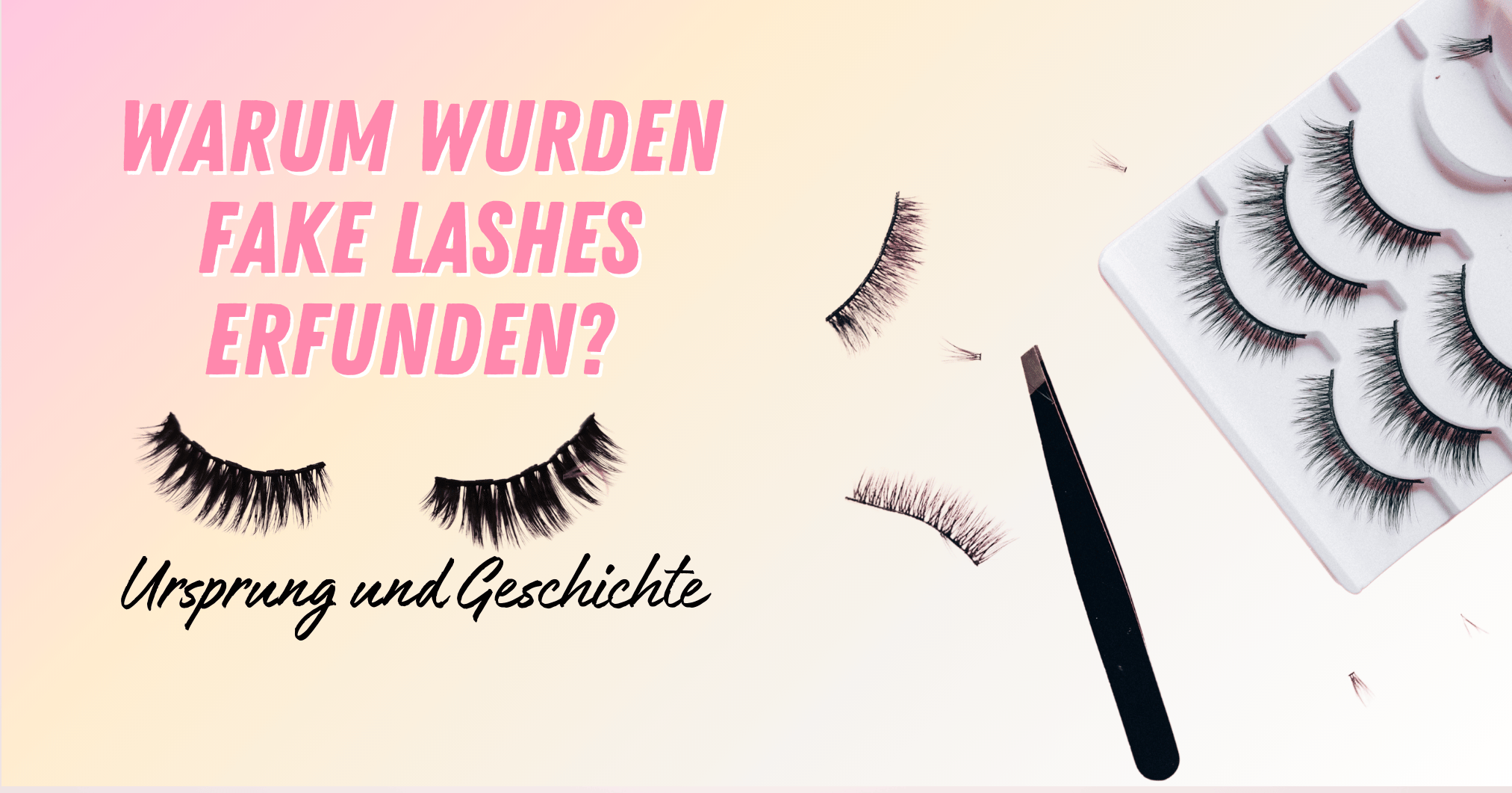 Warum wurden Fake Lashes erfunden?  Die Beauty-Geschichte  Sins 'n Lashes